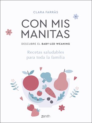 cover image of Con mis manitas. Descubre el Baby-Led Weaning